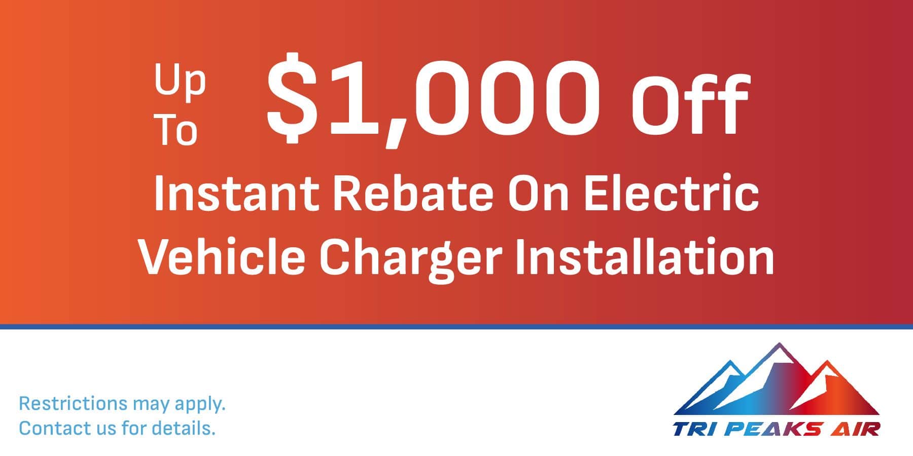 00 off instant rebate on electric vehicle charger installation.