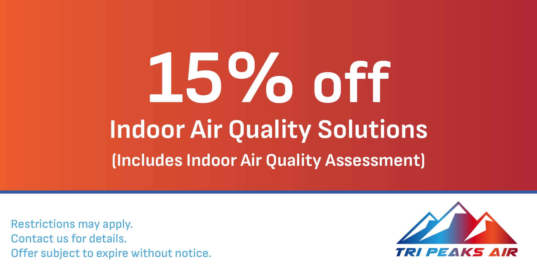 15% off IAQ solutions.